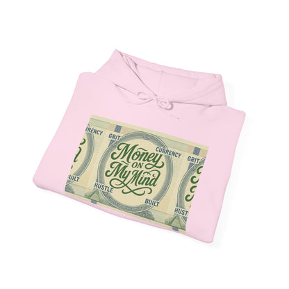 Money on My Mind Hooded Sweatshirt, Unisex Hoodie, Casual Wear, Gift for Him/Her, Trendy Streetwear, Cozy Layering