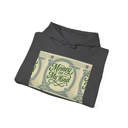 Money on My Mind Hooded Sweatshirt, Unisex Hoodie, Casual Wear, Gift for Him/Her, Trendy Streetwear, Cozy Layering